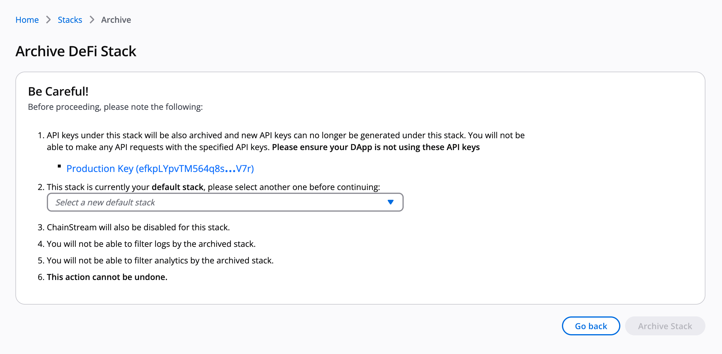 When archiving a stack, make sure to read any warnings.